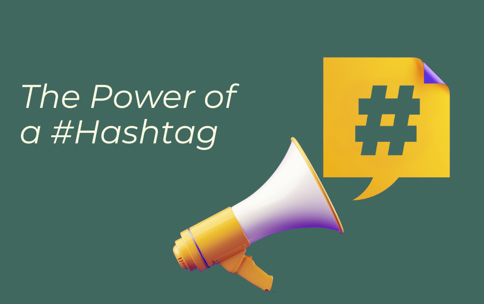 The Power of a #Hashtag