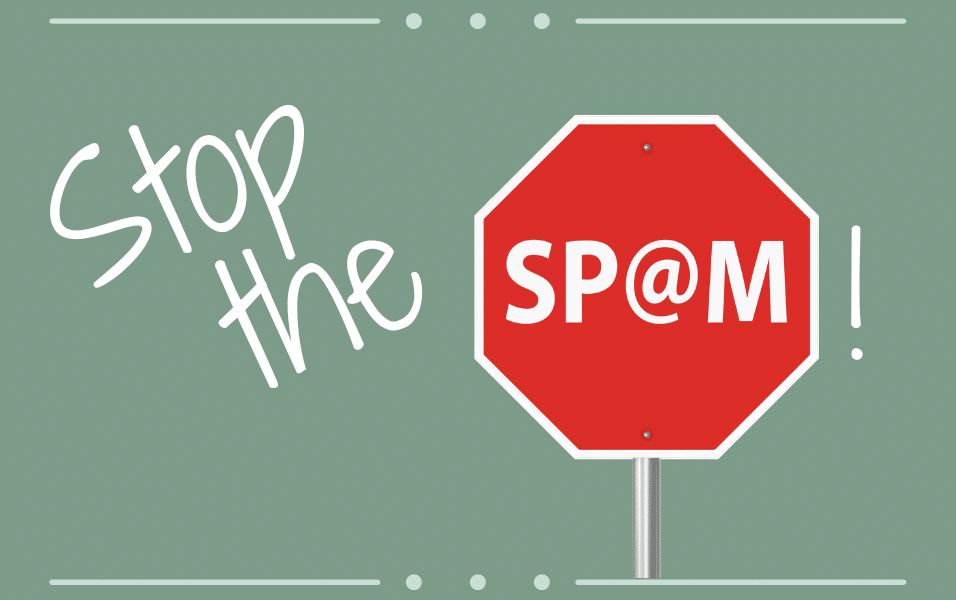 Words say Stop the Spam, Spam is written inside of a stop sign.